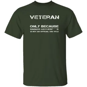 Badass Veteran T-Shirt