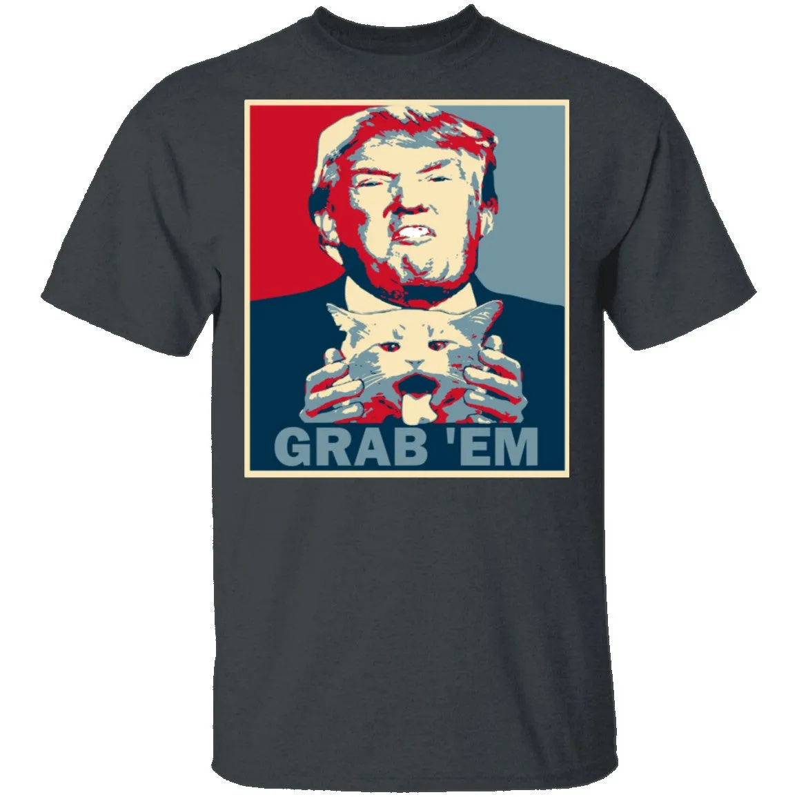 Grab 'Em T-Shirt