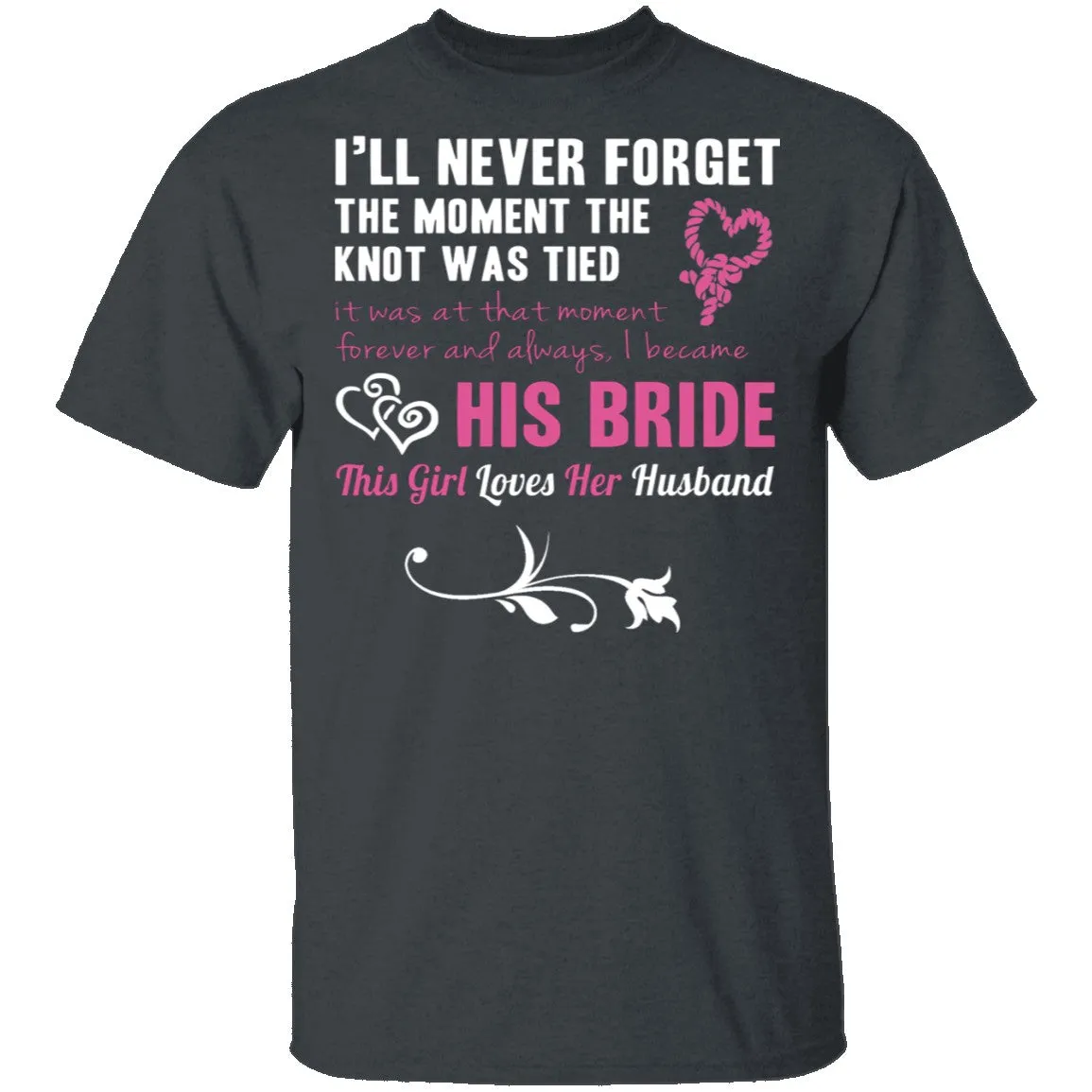 His Bride T-Shirt