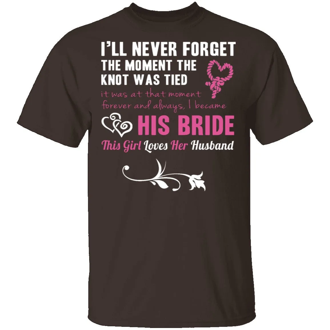 His Bride T-Shirt